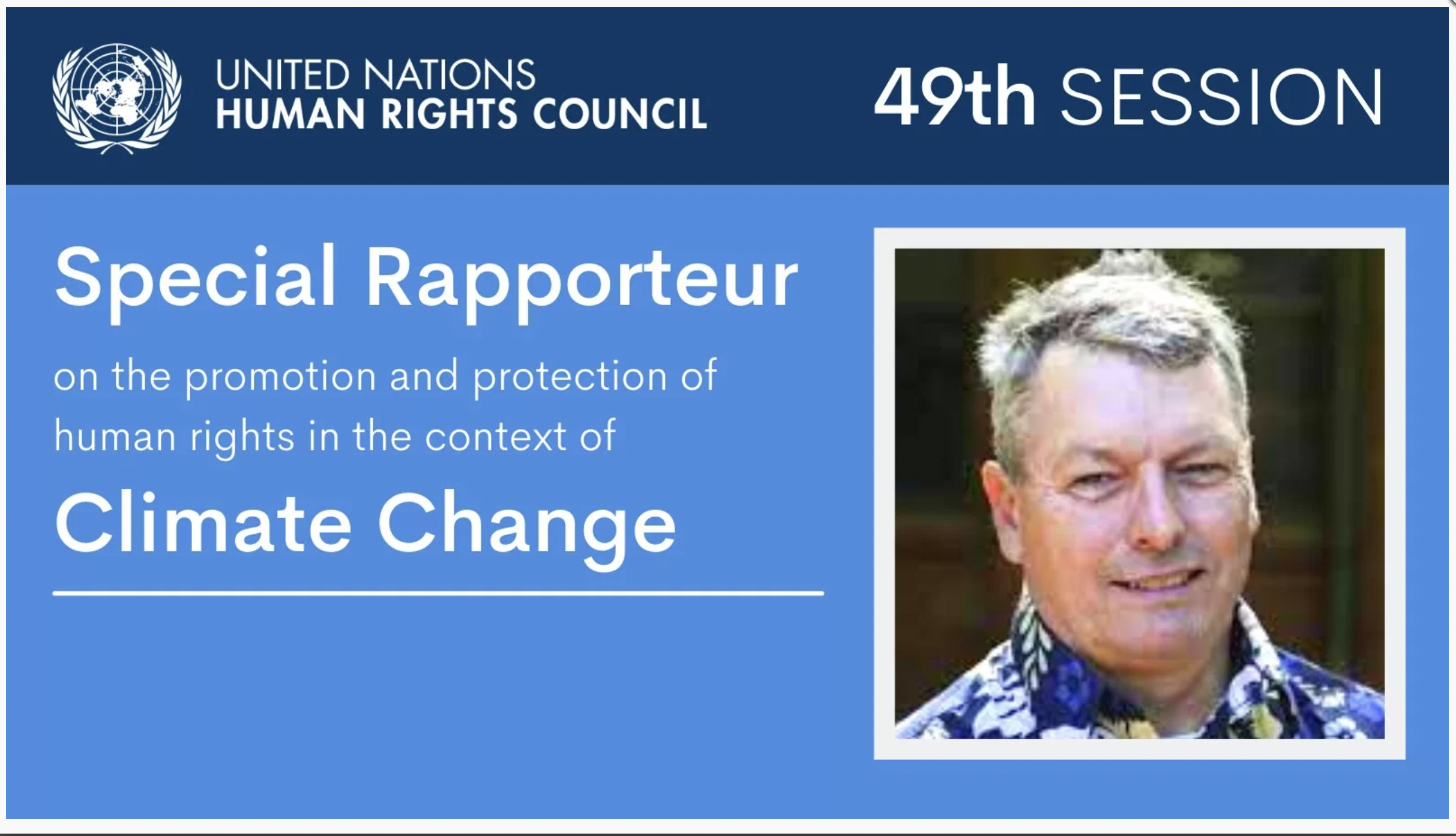 THE IMPORTANCE OF THE APPOINTMENT OF THE FIRST UN SPECIAL RAPPORTEUR ON HUMAN RIGHTS AND CLIMATE CHANGE